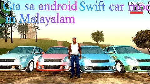 Gta san andreas android swift car mod in malayalam | gta sa android swift car mod
