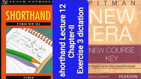 pitman shorthand course Lecture 12. Chapter-II, Exercise 3 dictation by Shah Nawaz Mari