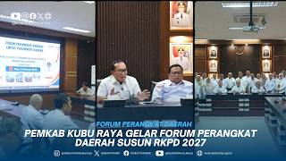 PEMKAB KUBU RAYA GELAR FORUM PERANGKAT DAERAH SUSUN RKPD 2027