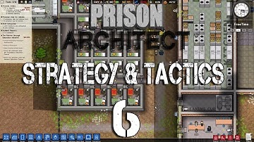 Prison Architect Strategy & Tactics 6: Make Some Friends