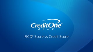 FICO® Score vs Credit Score