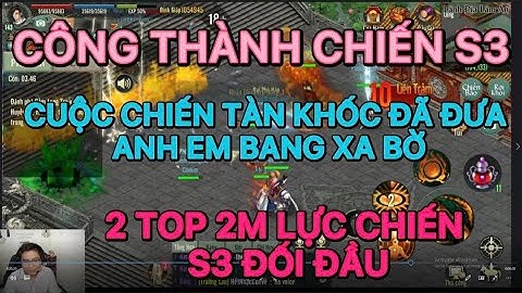 CTC S3 : CUỘC CHIẾN TÀN KHÓC ĐÃ ĐƯA ANH EM BANG XA BỜ , BỊ BẮT BÀI CHIẾN THUẬT TRONG VLTK1 MOBILE