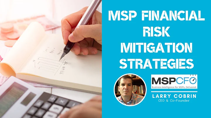 MSP FINANCIAL RISK MITIGATION STRATEGIES