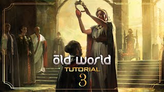 Everyone Has an Opinion | OLD WORLD | TUTORIAL | Part 3