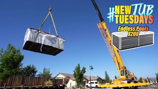 New Tub Tuesdays - Endless Pools X200 Swim Spa Crane Delivery!