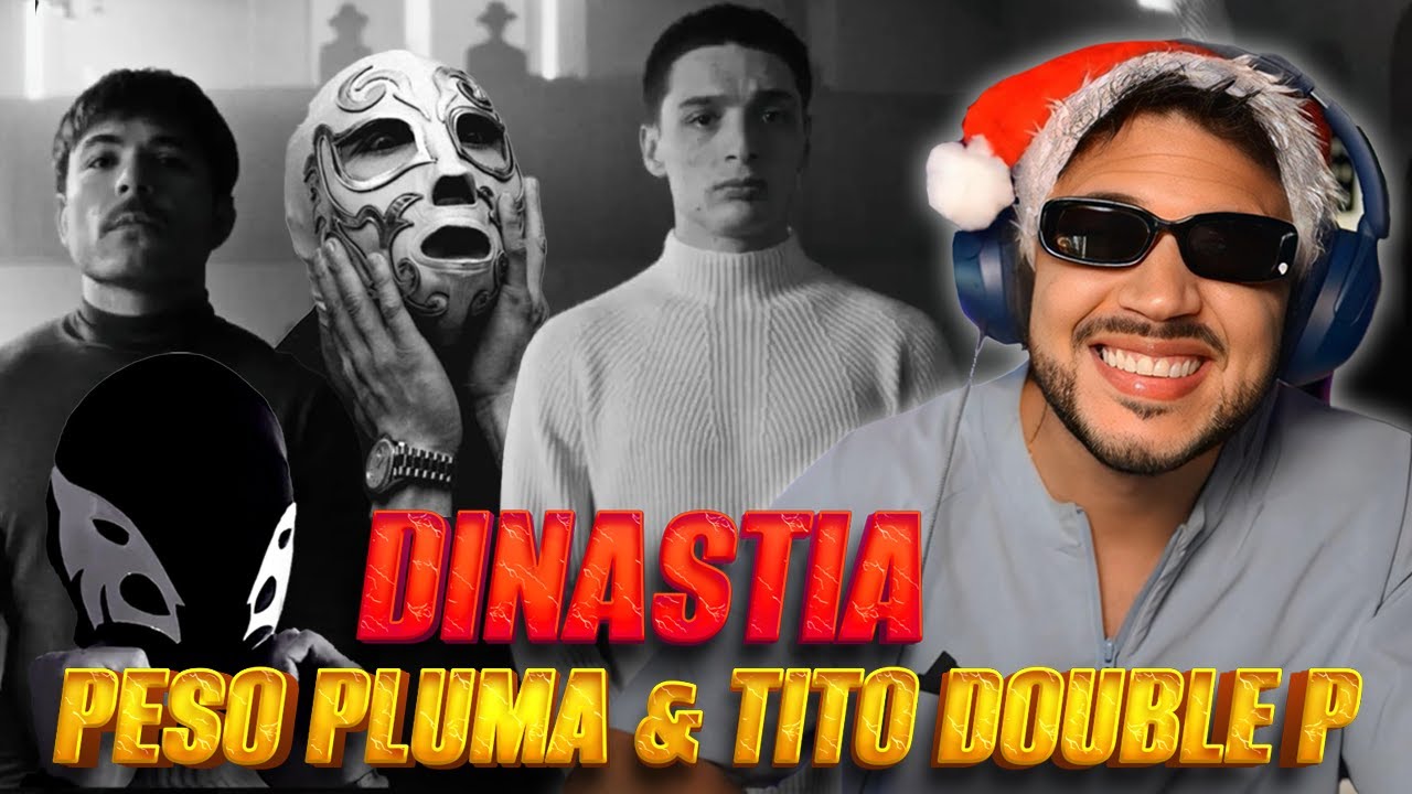 REACCION a Peso Pluma & Tito Double P - DINASTIA (Album Completo)