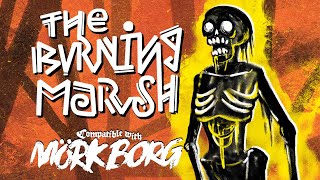 The Burning Marsh | a MÖRK BORG Zine