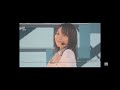 w-keyaki fes 君と僕と洗濯物 森田ひかる集