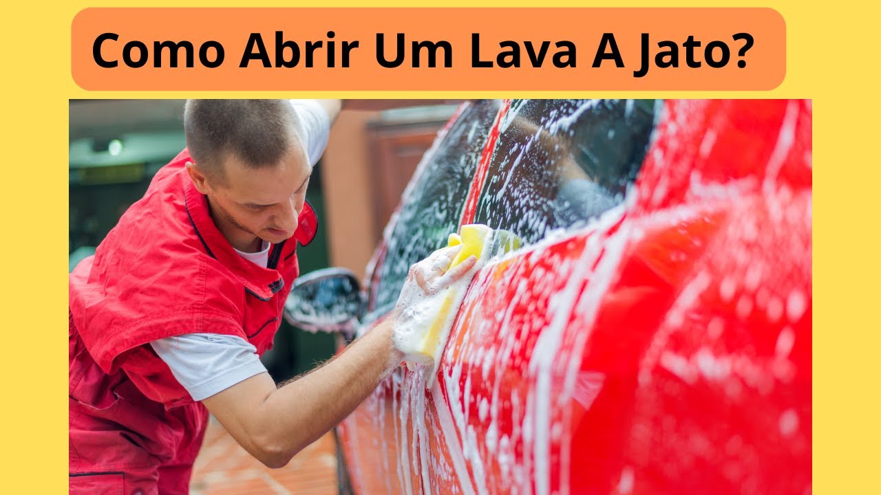 06 Passos Para Abrir Um Lava A Jato 😊 - YouTube