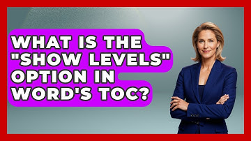 What Is The "Show Levels" Option In Word