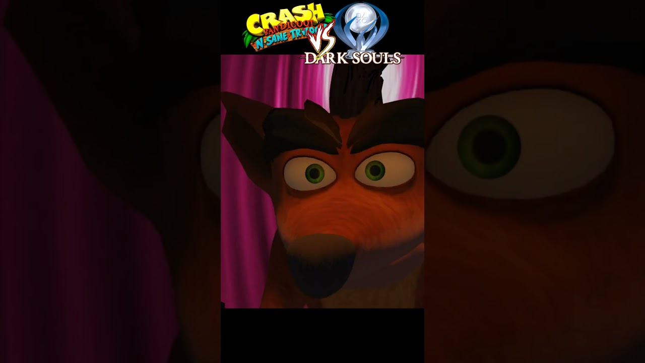 Платина Crash Bandicoot VS Dark Souls
