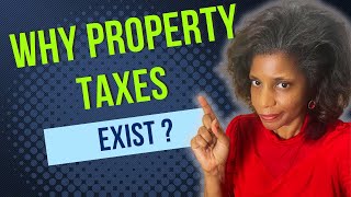 What are PROPERTY TAXES and why do we have to pay them?