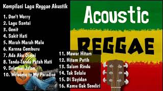 Kompilasi Lagu Reggae Akustik 2022