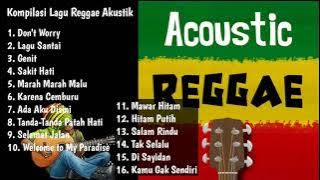 Kompilasi Lagu Reggae Akustik 2022