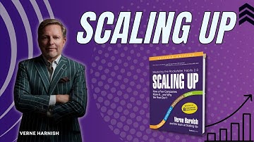 Scaling Up Smarter | Strategies from Verne Harnish’s Scaling Up