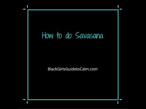 How to do Corpse Pose (Savasana)