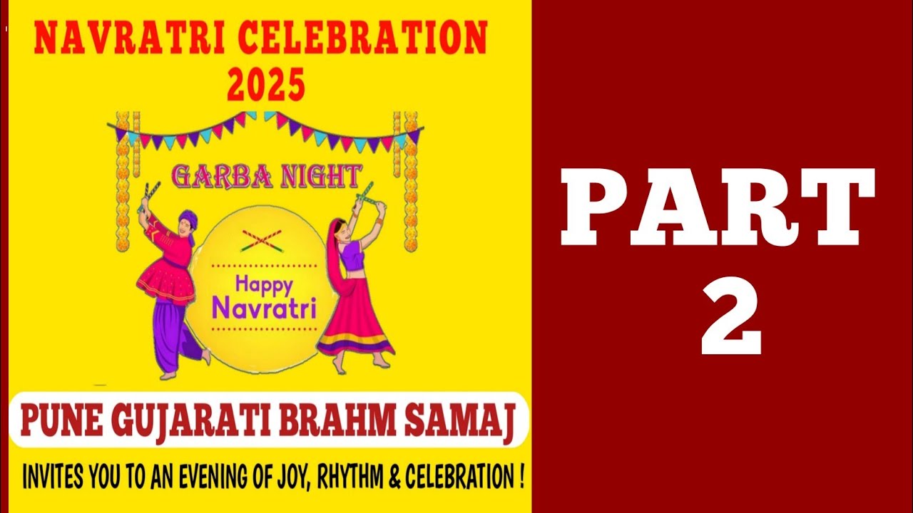 PUNE GUJRATI BRAHM SAMAJ / NAVRATRI GARBA PROGRAM PART - 2 -- 2025 / PASANDA TECH.