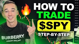 How To Trade Spy Step By Step Guide The Tips That Made Me 25000 Just This Week