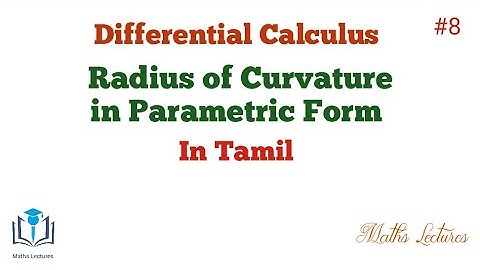 Radius of Curvature in Parametric Form | #8 | In Tamil | B.Sc Maths | Allied Maths | Engg Maths