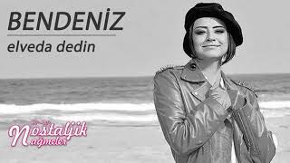 Elveda Dedin - Bendeniz 1995 / Nostaljik Nağmeler