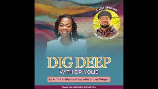 The Artifacts of Joy with Dr. Joy Wright