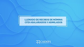 Cadefi | Llenado de Recibos de Nómina