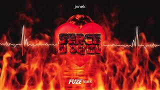 Jvnek - Serce w ogniu (FUZE Remix)