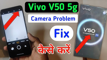 Vivo v50 5g camera problem solve/how to fix camera problem Vivo v50 5g/camera setting reset