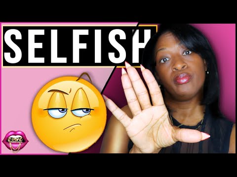 HOW TO BE LESS SELFISH IN YOUR RELATIONSHIP | 13 SURE Signs & Tips