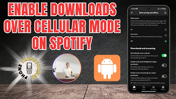 How to Enable the Downloads Over Cellular Mode on Spotify