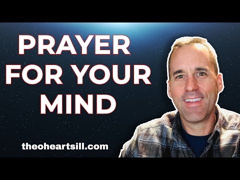 Prayer For Your Mind – Renew Your Mind – 2019 Theo Heartsill