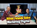 NILTON PINTO FALANDO SOBRE MARKETING DIGITAL