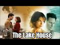 The Lake House (2006) Romance/Fantasy Movie in English HD facts & updates