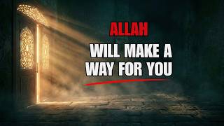 Feeling Trapped? Allah Is About To Open A Door For You