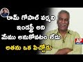 We left RGV since a decade: Tammareddy