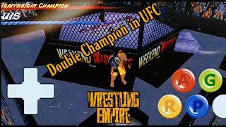 Wrestling Empire - Double Champion In UFC!