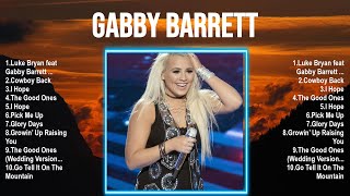 Gabby Barrett Full Album ⭐ Beautiful Songs ⭐ Popular Songs
