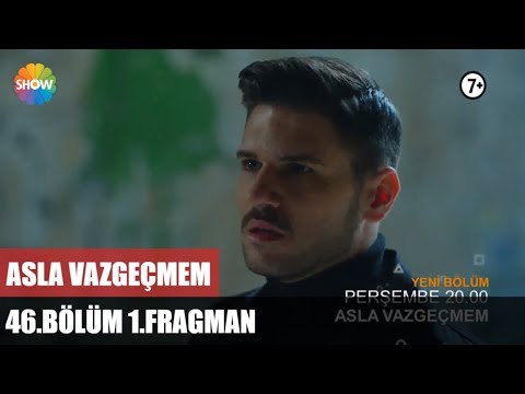 Asla Vazgeçmem 46.Bölüm 1.Fragman ᴴᴰ