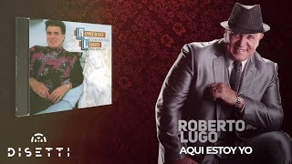 Roberto Lugo - Aqui Estoy Yo (Audio Oficial) | Salsa Romántica chords