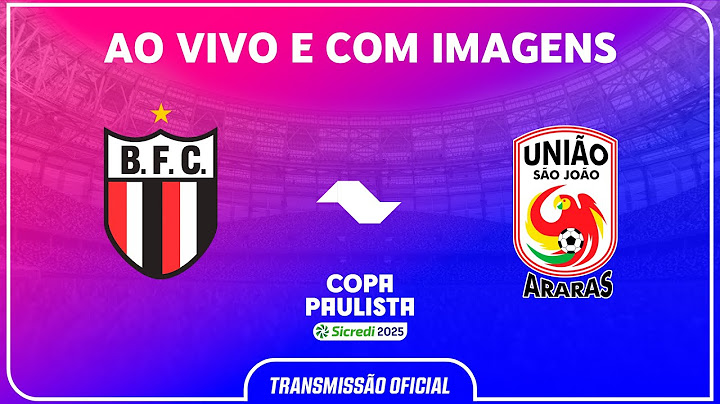JOGO COMPLETO: BOTAFOGO X UNIÃO SÃO JOÃO | RODADA 2 | COPA PAULISTA SICREDI 2025