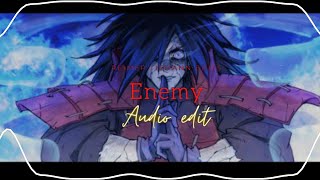 Enemy - Imagine dragons (edit audio)