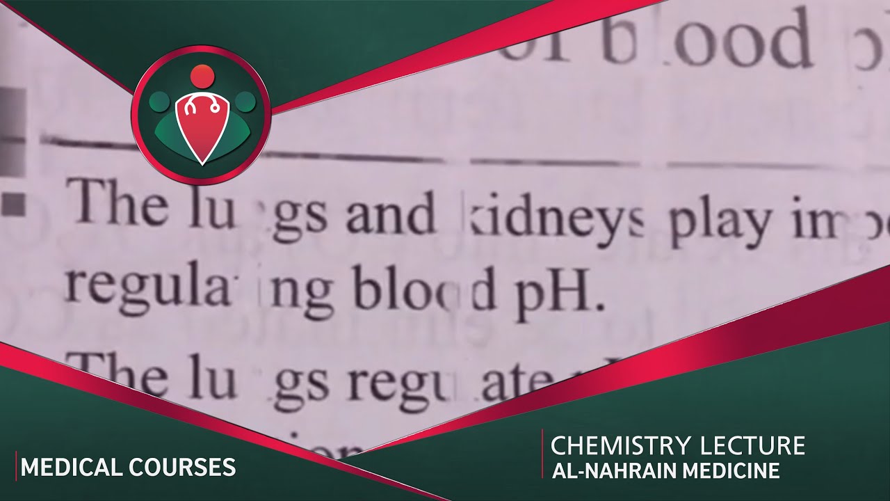شرح محاضره الكيمياء الخامسه الجزء الاول لطب النهرين