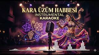 Bu Altyapı İle Sahne Senin 🎤 Kara Üzüm Habbesi Karaoke Instrumental