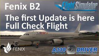 Fenix A320 B2 FIRST UPDATE is here! Let's give it a test! | Real Airbus Pilot