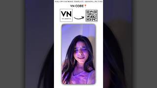 vn video editing qrcode for love#vn#code template #shorts #trending vn app template #code#viralvideo
