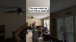 Water Hits Different At 3Am #Viral #Vlog #Laugh #Tiktok #Happy #Art #Funny #Subscribe #Lol