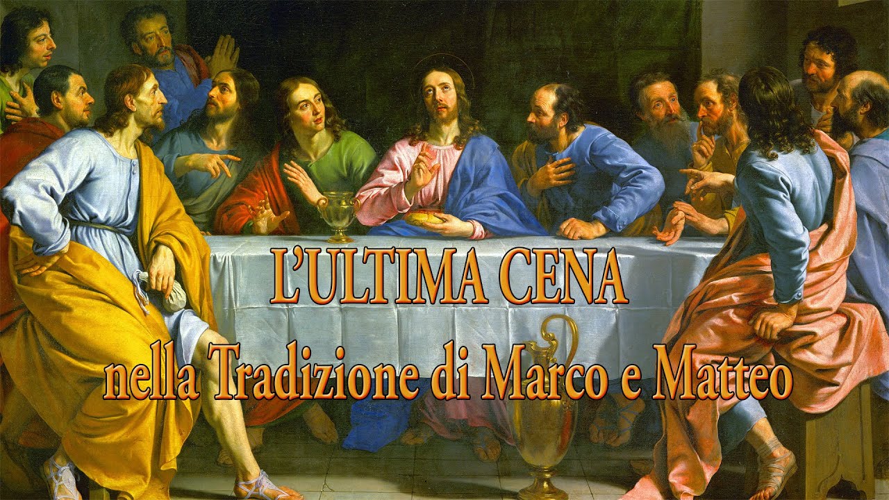 L’EUCARISTIA: Gesù Dona l’Eucaristia nell'ultima Cena: vangeli di Marco