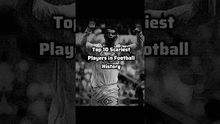 Top 10 Scariest Players in Football history #football #edit #viral #top10
