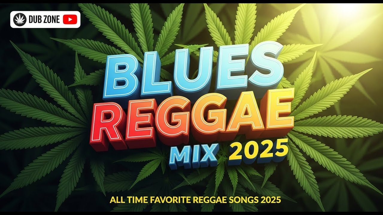 Лучшие блюз-регги миксы 2025 года - Самые востребованные регги-песни 2025 года - Хиты регги 2025 ...