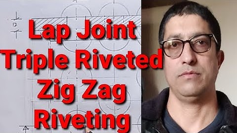 Triple riveted Lap joint